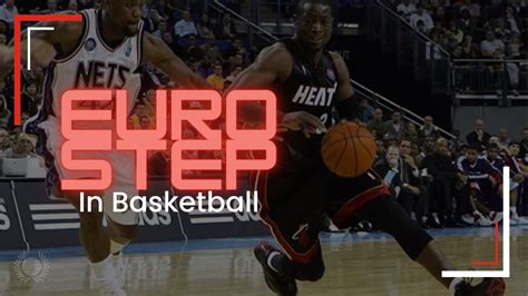 what is euro step in basketball and how does it reflect cultural influences?